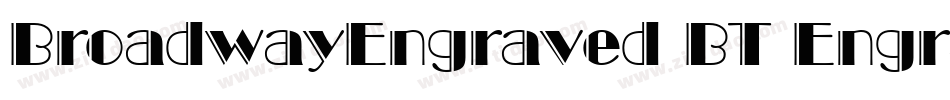 BroadwayEngraved BT Engraved字体转换